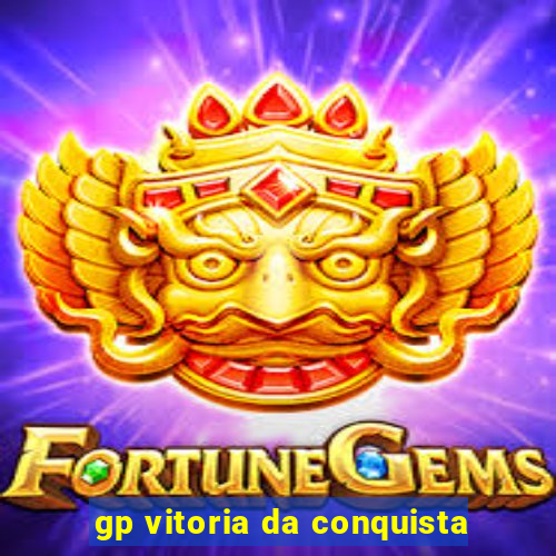 gp vitoria da conquista